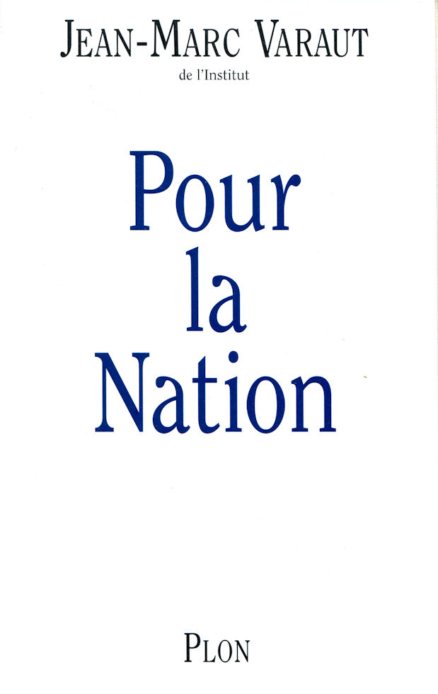 Pour la nation, par Jean-Marc Varaut
