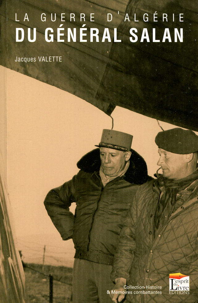 Guerre d'Algérie du Général Salan (La), par Jacques Lavalette