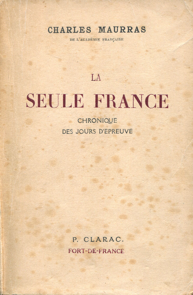 Seule France (La), par Charles Maurras
