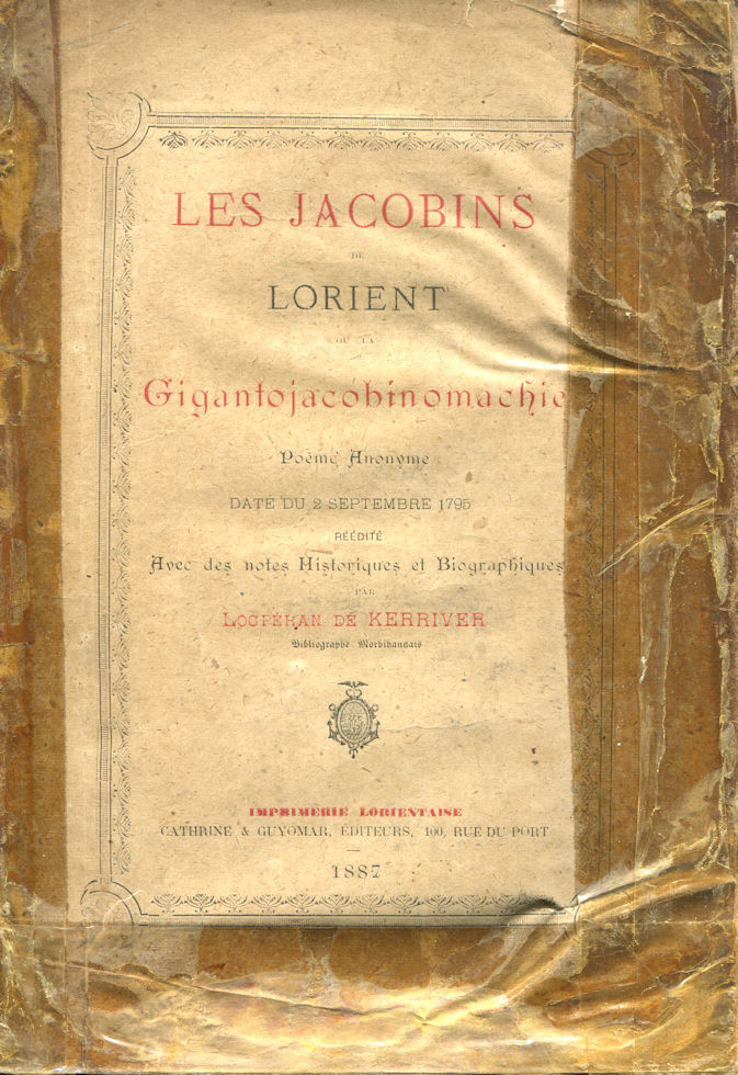 Jacobins de Lorient ou la Gigantojacobinomachie (Les), par  Locpéhan de Kerriver