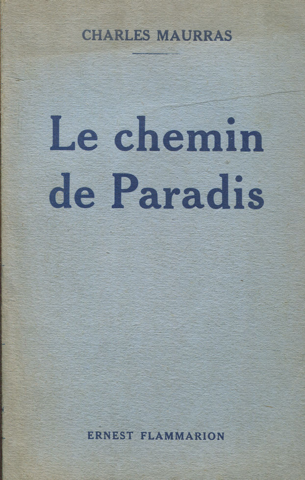 Chemin de Paradis (Le), par Charles Maurras