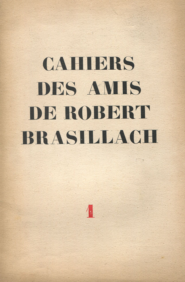 Cahiers des amis de Robert Brasillach : Tome 1