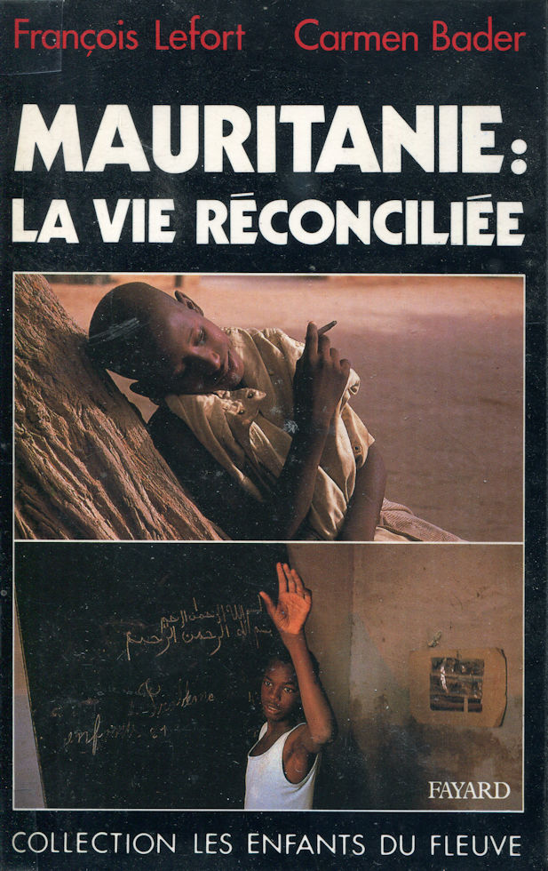 Mauritanie : la vie réconciliée, par François Lefort et Carmen Bader