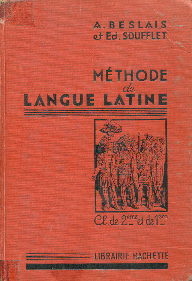 Méthode de langue latine, par A. Beslais et Ed. Soufflet