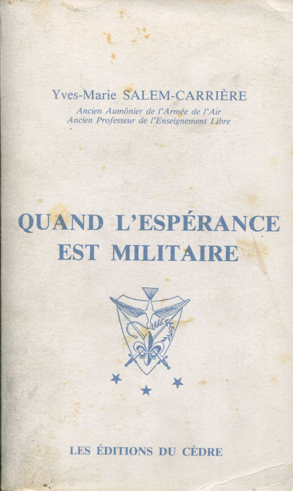 Quand l'espérance est militaire, par Yves-Marie Salem-Carrière