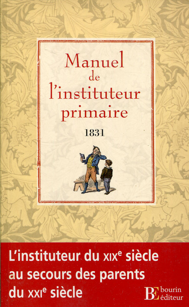 Manuel de l'instituteur primaire ou principe généraux de pédagogie 