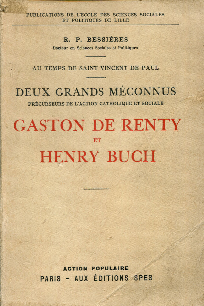 Gaston de Renty et Henry Buch, par le R. P. Bessières