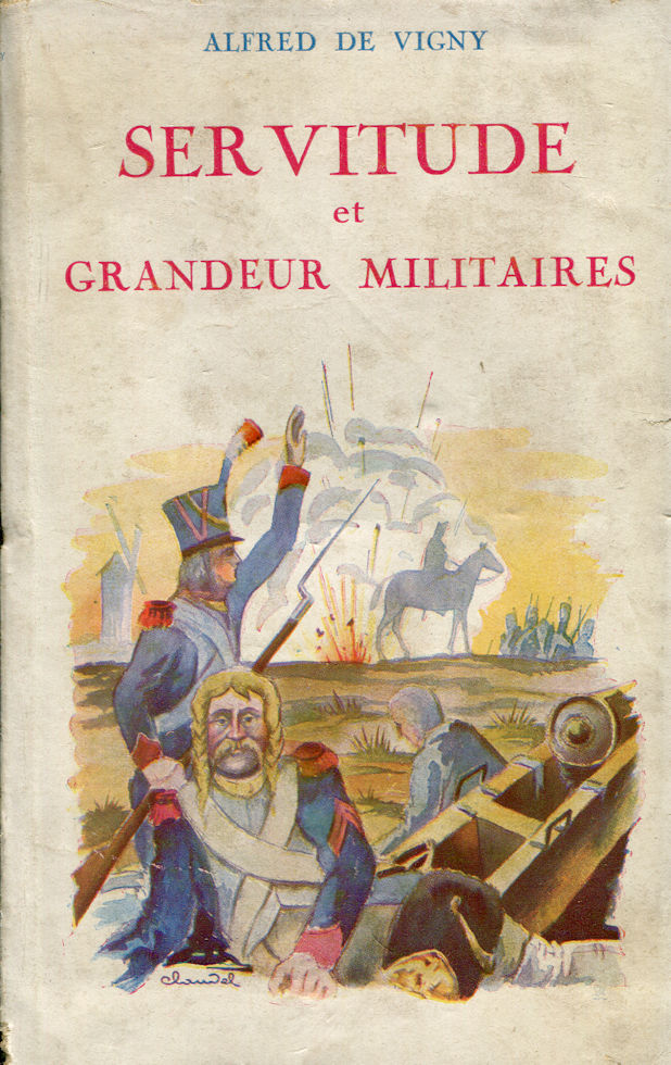 Servitude et grandeur militaires, par Alfred de Vigny