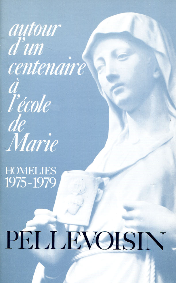 Pellevoisin - Homélies 1975-1979