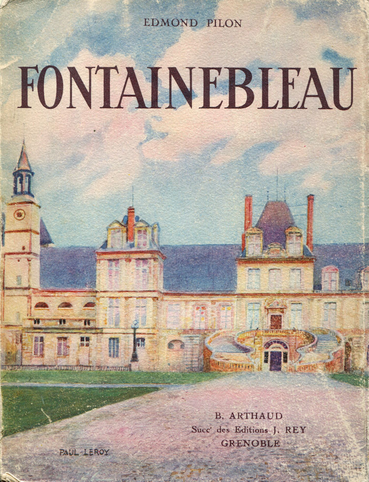 Fontainebleau, par Edmond Pilon