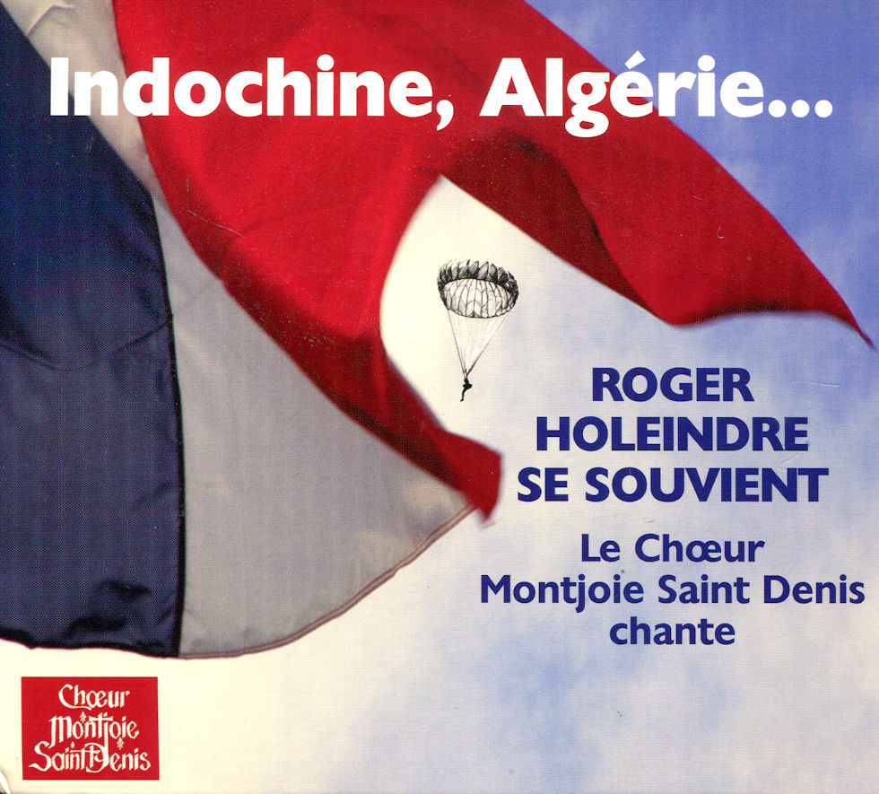 CD : Indochine, Algérie... Roger Holeindre se souvient.