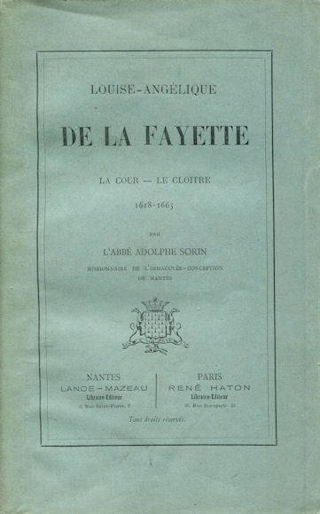 Louise-Angélique de la Fayette, par l'Abbé Adolphe Sorin