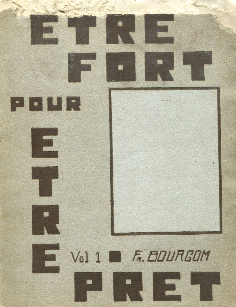 Etre fort pour être prêt, par Fr. Bourgom