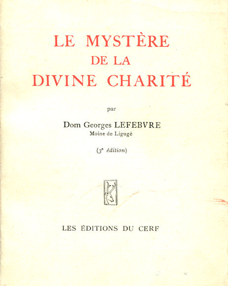Mystère de la divine charité (Le), par Dom G. Lefebvre