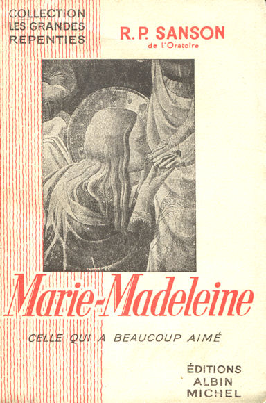 Marie-Madeleine, par le R. P. Sanson