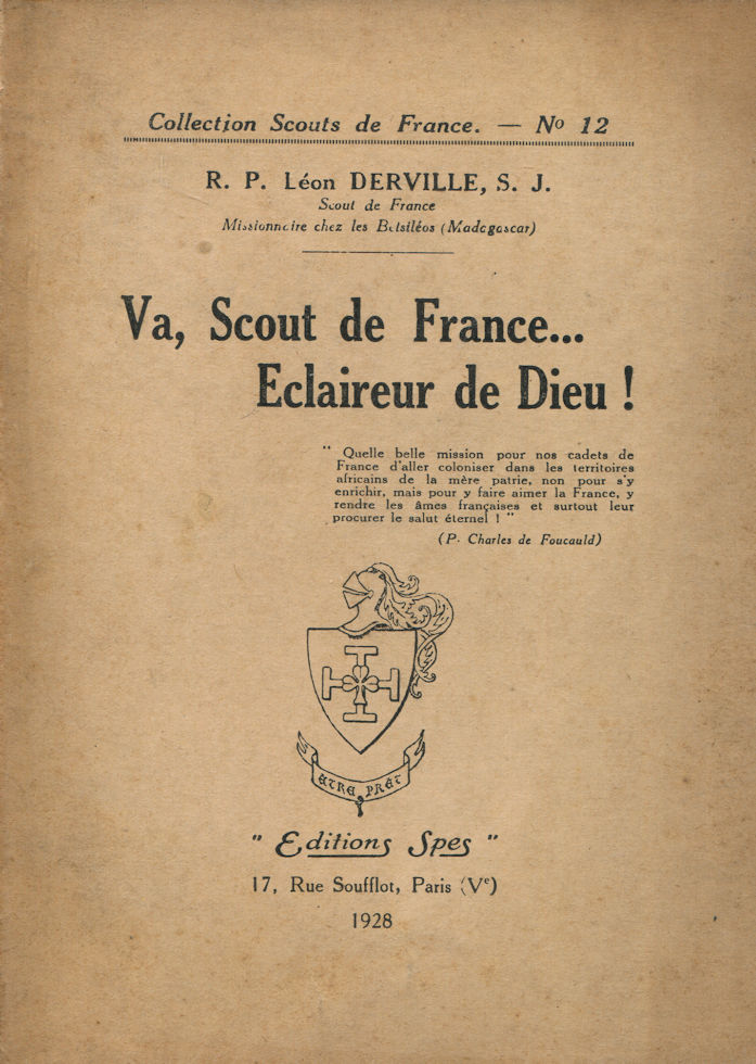 Va, Scout de France... Éclaireur de Dieu ! par le R. P. Léon Derville s.j. - 1928