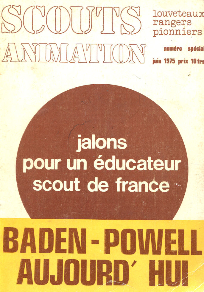 Jalons pour un éducateur Scout de France - Juin 1975
