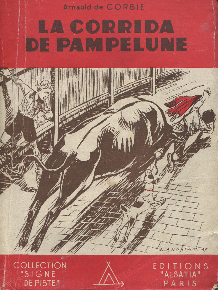 images Corrida de Pampelune (La), par Arnauld de Corbie – Image 1