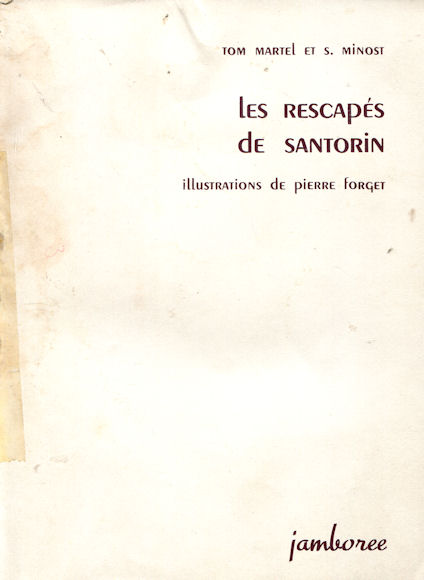Rescapés de Santorin (Les), par Tom Martel et S. Minost
