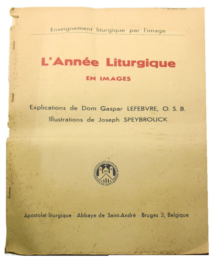 Année liturgique en images (L’) – Explication de Dom G. Lefebvre