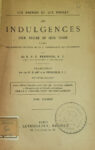Indulgences, leur nature et leur usage (Les), par R. P. F. Beringer