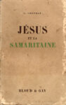 Jésus et la samaritaine, par G. Chevrot - curé à St François-Xavier