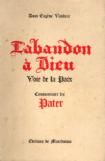 Abandon à Dieu, Voie de la Paix, par Dom Eugène Vandeur