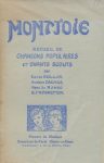 Monjoie - Recueil de chants populaires et chants scouts, par Boller - Daumas - de Ranse et Regrettier