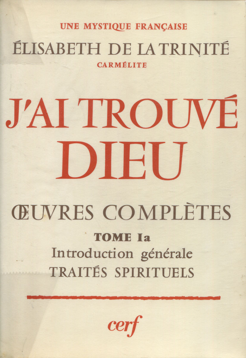 6887_tome_1a J'ai trouvé Dieu, par Elisabeth de la Trinité - Tome 1a – Image 1