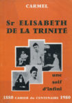 Soeur Elisabeth de la Trinité - J'ai soif d'infini