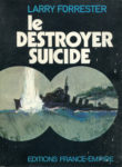 Destroyer suicide (Le), par Larry Forrester