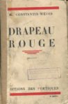 Drapeau rouge, par M. Constantin-Weyer