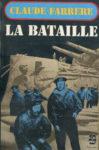 Bataille (La), par Claude Farrère - Edition 1973