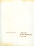 Pain qui cherche la faim (Le), par un moine bénédictin