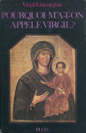 Pourquoi m'a-t-on appelé Virgil ?, par Virgil Georghiu