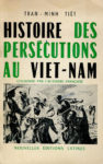 Histoire de persécutions au Viêt-Nam, par Trân-Minh-Tiêt