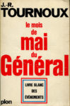 Mois de mai du Général (Le), par J.-R. Tournoux