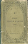 Publii Virgilii Maronis - Opera, par E. Benoist - 1889
