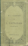 In L. Catilinam orationes quatuor, par M. T. Ciceronis