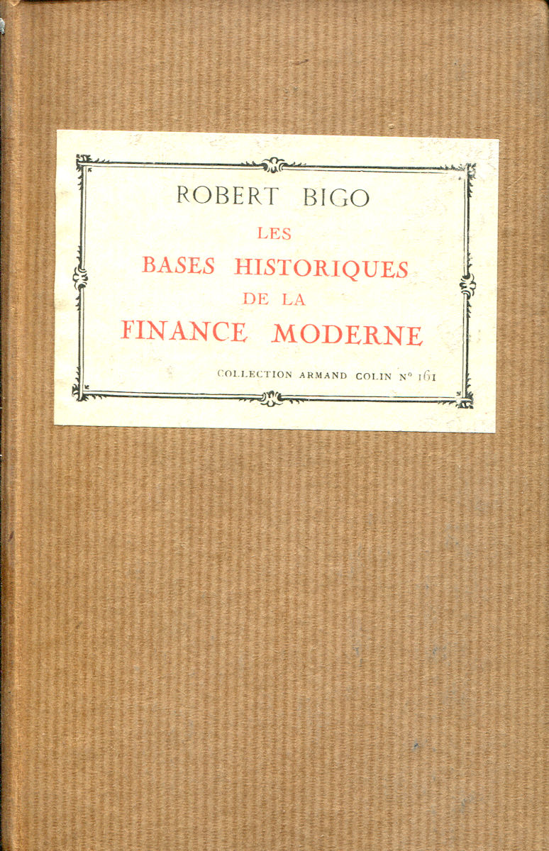 7106_bases Bases historiques de la finance moderne (Les), par R. Bigo – Image 1