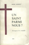Un saint parmi nous ?, par Roger Ohnimus