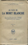 Au pays de la mort blanche, par Albanoff et Breitfuss