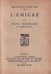 Emigré (L'), par Paul Bourget - Editions Plon - 1933