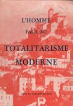 Homme face au totalitarisme moderne - Acte du Congrès de Sion