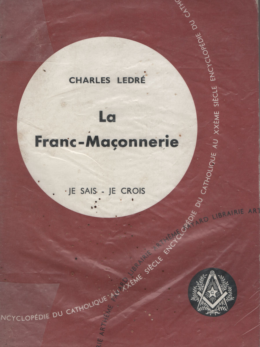 7233_fm Franc-Maçonnerie (La), par Charles Ledré - Je sais, je crois – Image 1