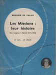 Missions : leur histoire (Les), par Bernard de Vaulx