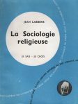 Sociologie religieuse (La), par Jean Labbens