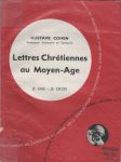 Lettres chrétiennes au Moyen-Age, par Gustave Cohen