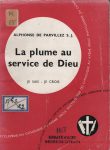 Plume au service de Dieu (La), par Alphonse de Parvillez