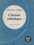 Action catholique (L'), par Monseigneur Garrone